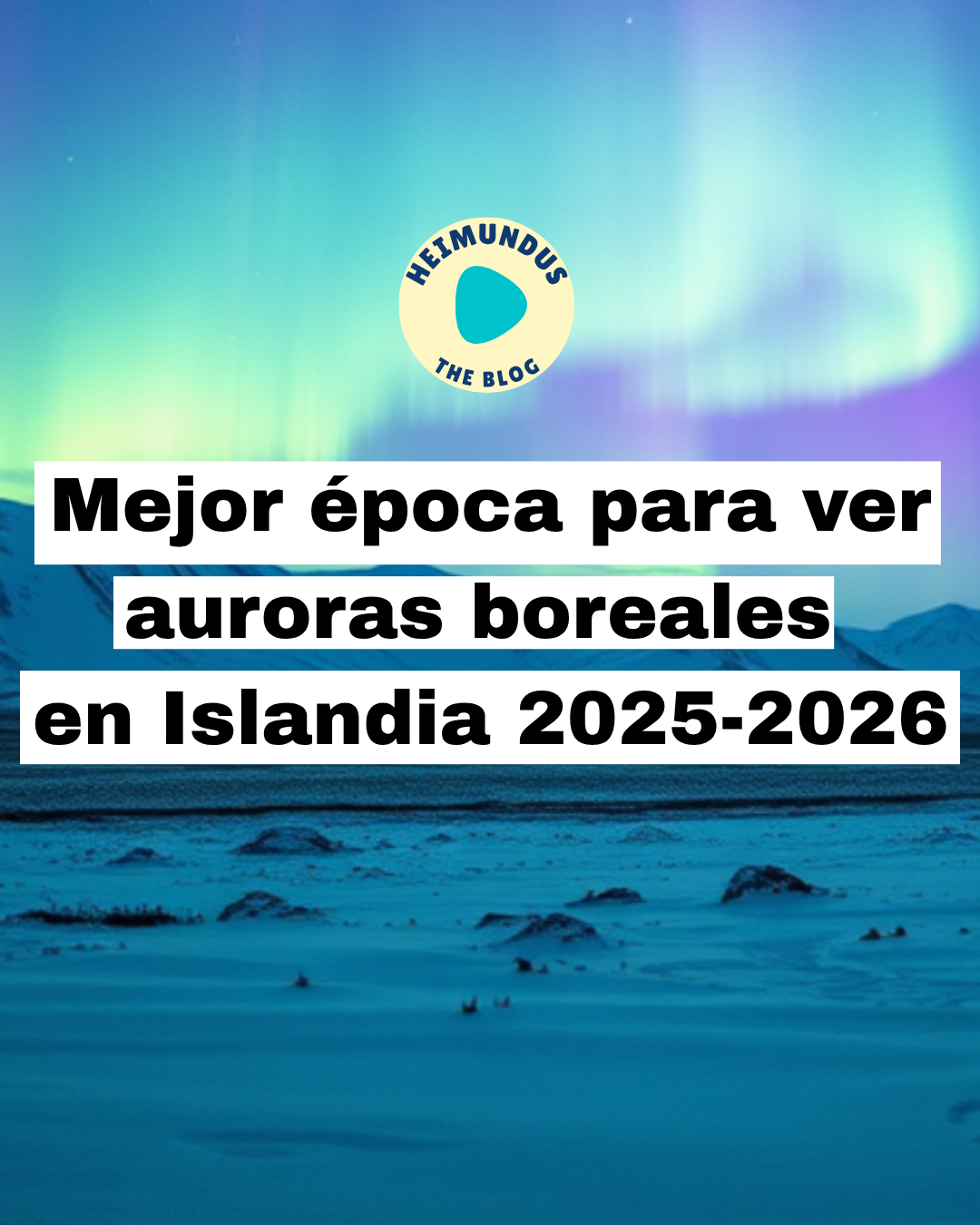 auroras-boreales-islandia-mejor-epoca-2025-2026-2